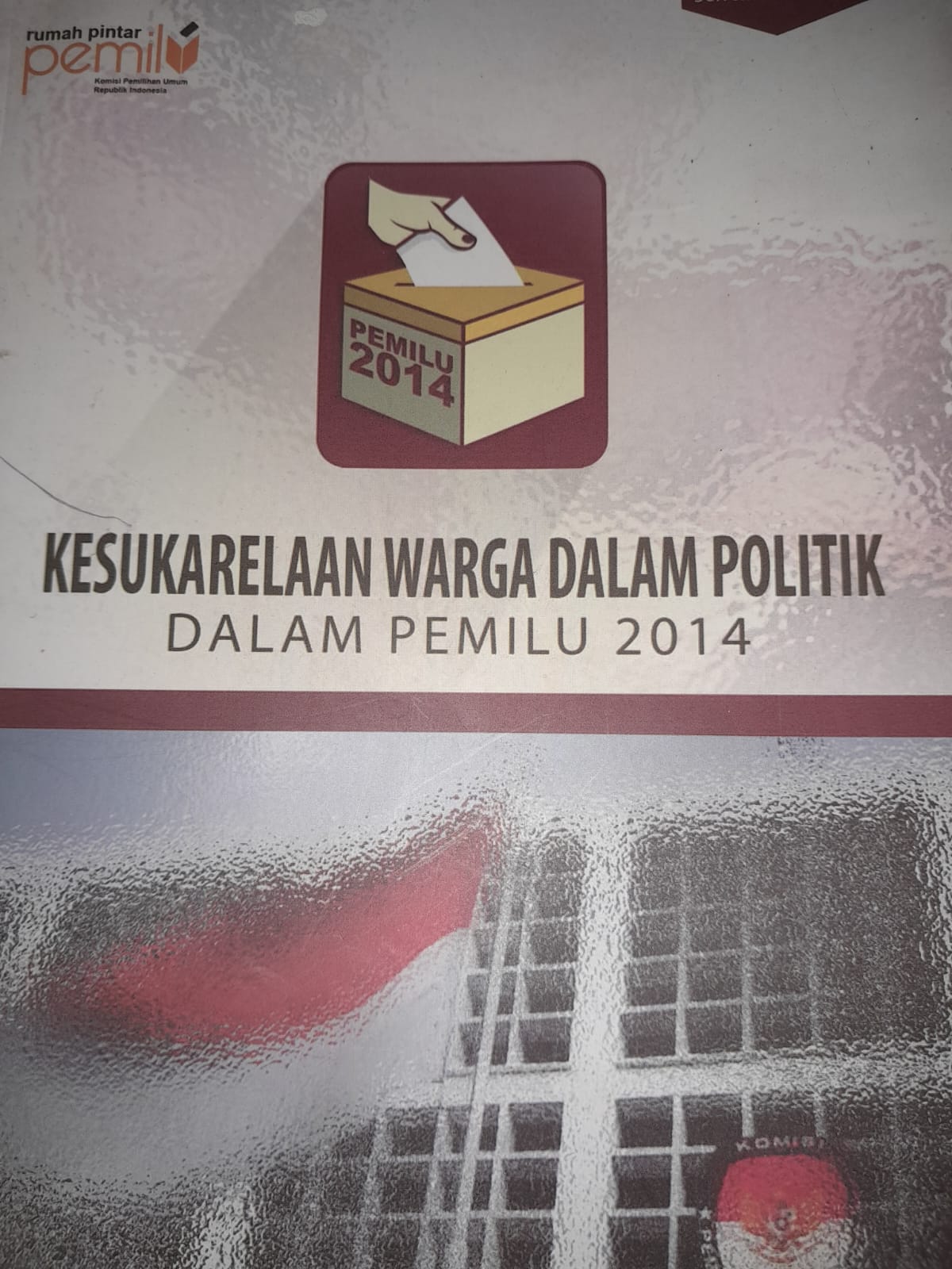 KESUKARELAAN WARGA DALAM POLITIK DALAM PEMILU 2014